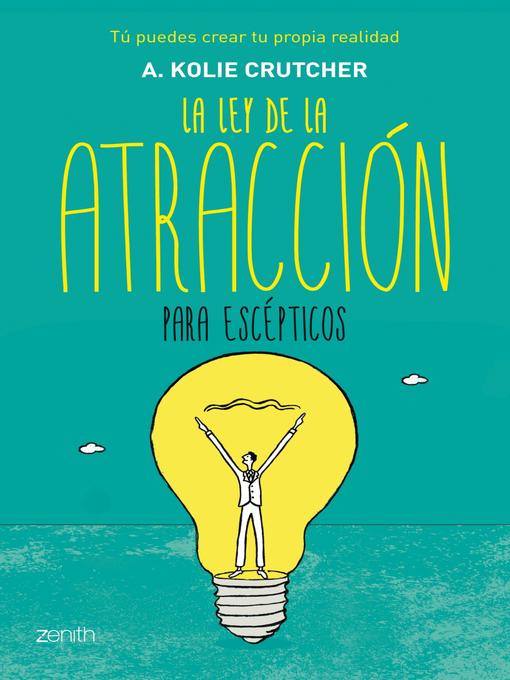 Title details for La ley de la atracción para escépticos by Kolie Crutcher - Available